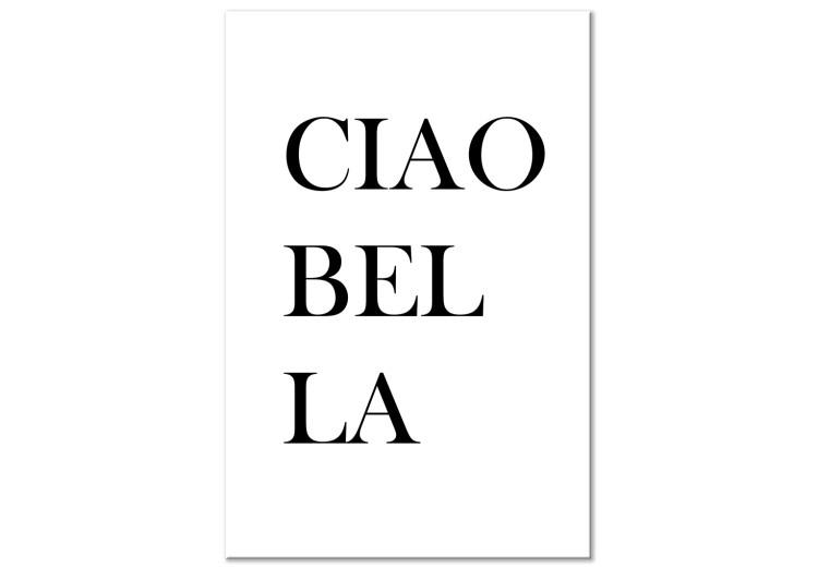 Leinwandbild Italienischer Text, Ciao Bella - typografische Komposition