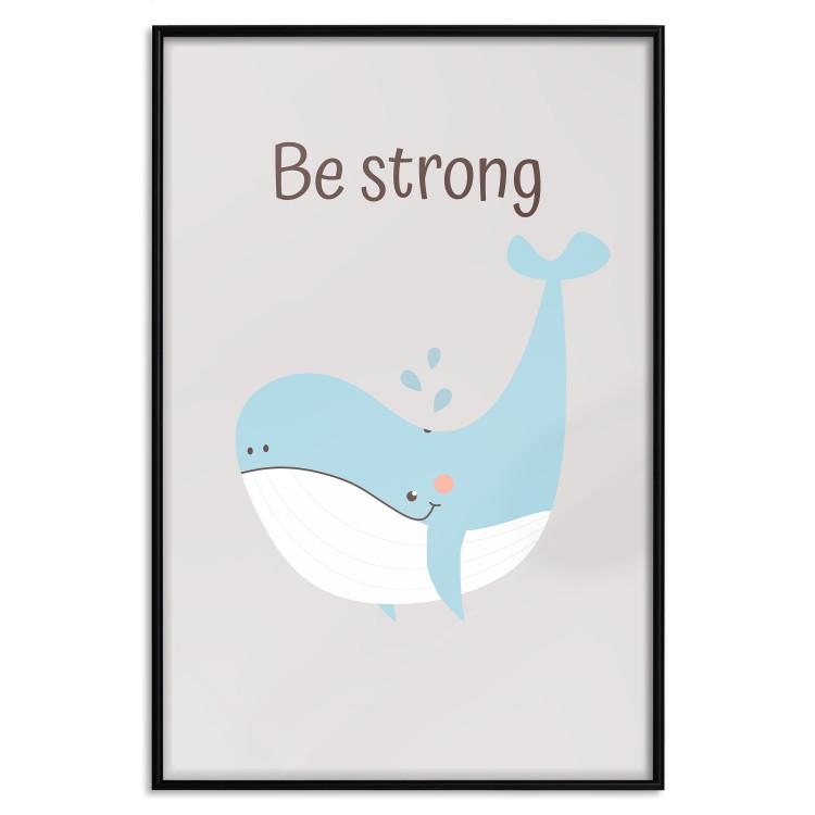 Poster Be Strong - Cheerful Blue Whale and Motivational Slogan for Children