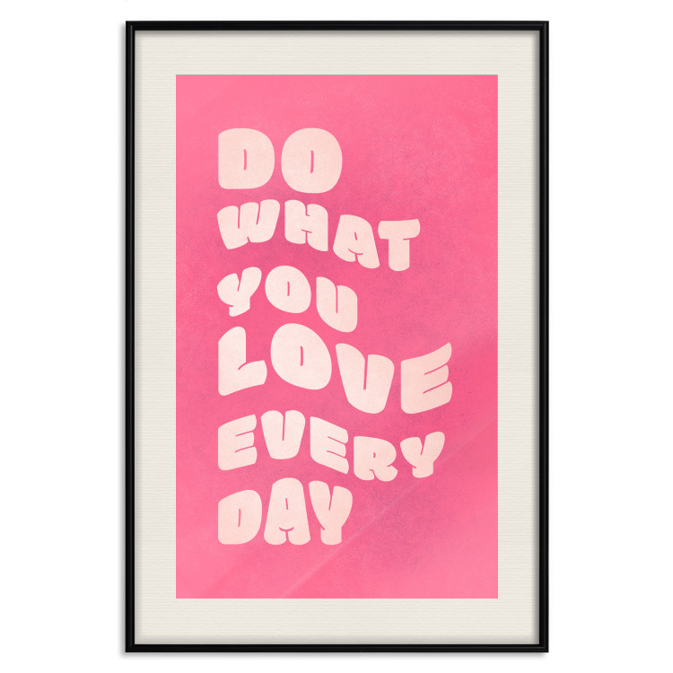 Wandposter Do What You Love Every Day [Poster] 142620 additionalImage 22