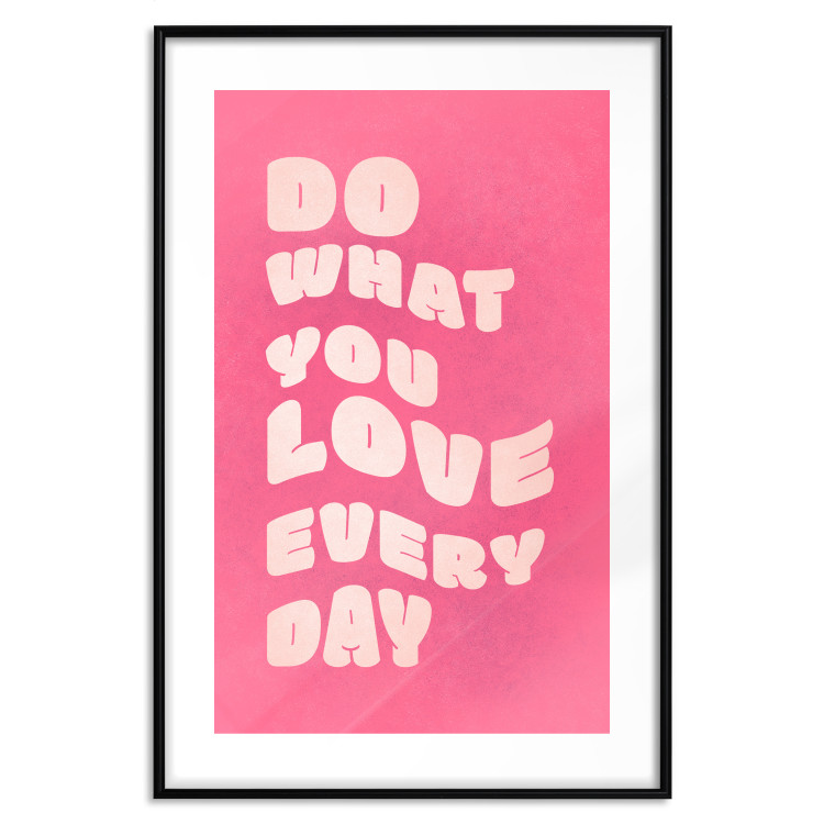 Wandposter Do What You Love Every Day [Poster] 142620 additionalImage 25