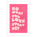 Wandposter Do What You Love Every Day [Poster] 142620 additionalThumb 19