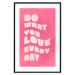 Wandposter Do What You Love Every Day [Poster] 142620 additionalThumb 25