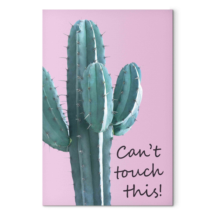 Leinwandbild Can’t Touch This! - Inscription on a Pink Background With a Green Cactus 151278